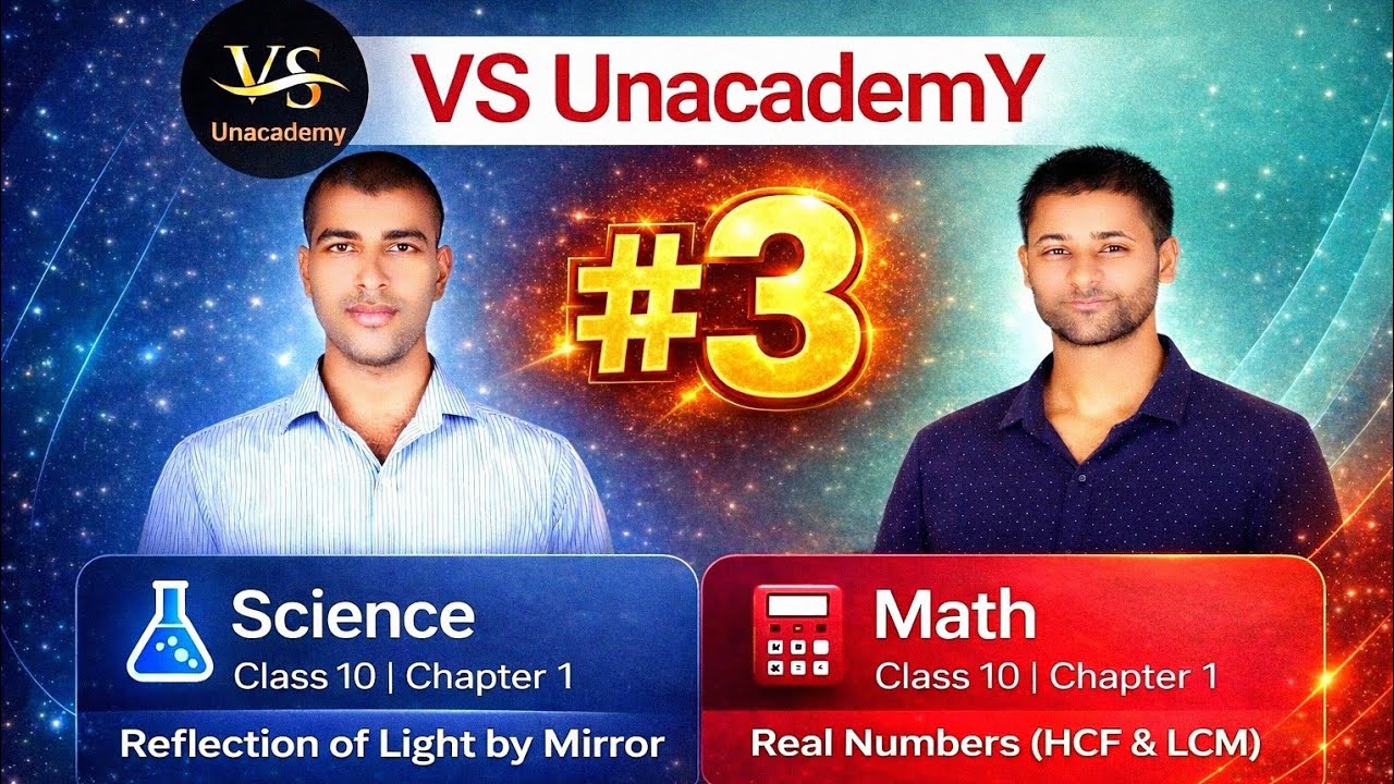 Math: Class 10 | Chapter 1( Real Numbers) & Science: Class 10 | Chapter 1 (reflection of light) #3