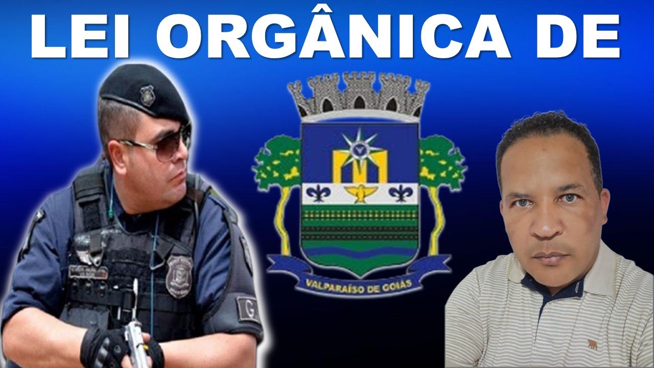 01-TEORIA GERAL DA LEI ORGÂNICA+(Arts. 01-14) DE VALPARAISO DE GOIÁS/Professor Chagas Sousa