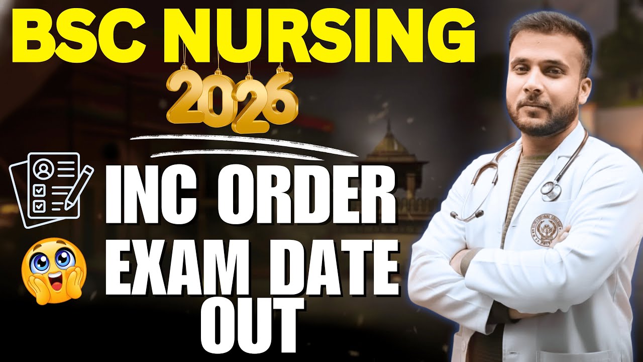🚨Big Update - Bsc Nursing 2026 New INC Order I Schedule Out