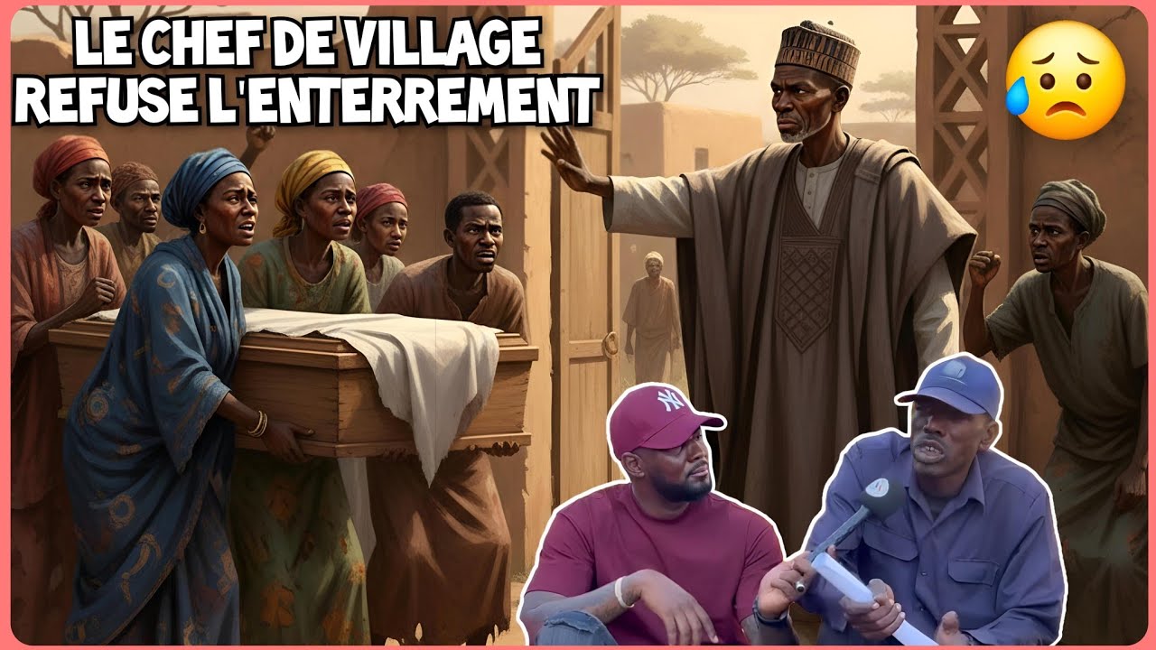 Le chef de village refuse l'enterrement de notre Maman | Nous l'avons enterrée dans notre famille