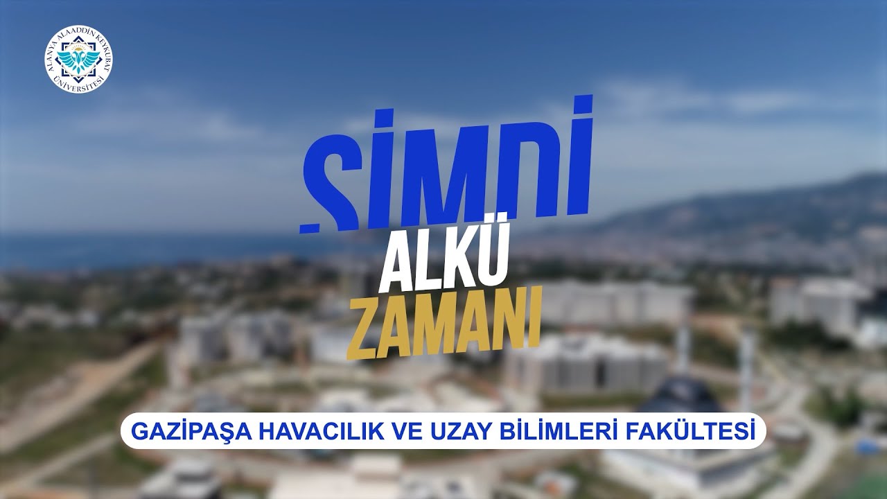 ALKÜ Gazipaşa Havacılık ve Uzay Bilimleri Fakültesi Tanıtım 2023