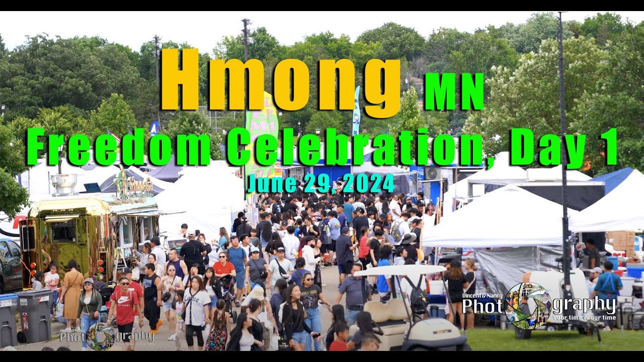 2024 Hmong Freedom Celebration Festival Day1