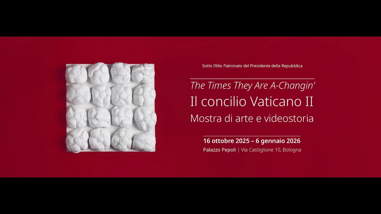 'The Times They Are A-Changin’. Il concilio Vaticano II – Mostra di arte e videostoria