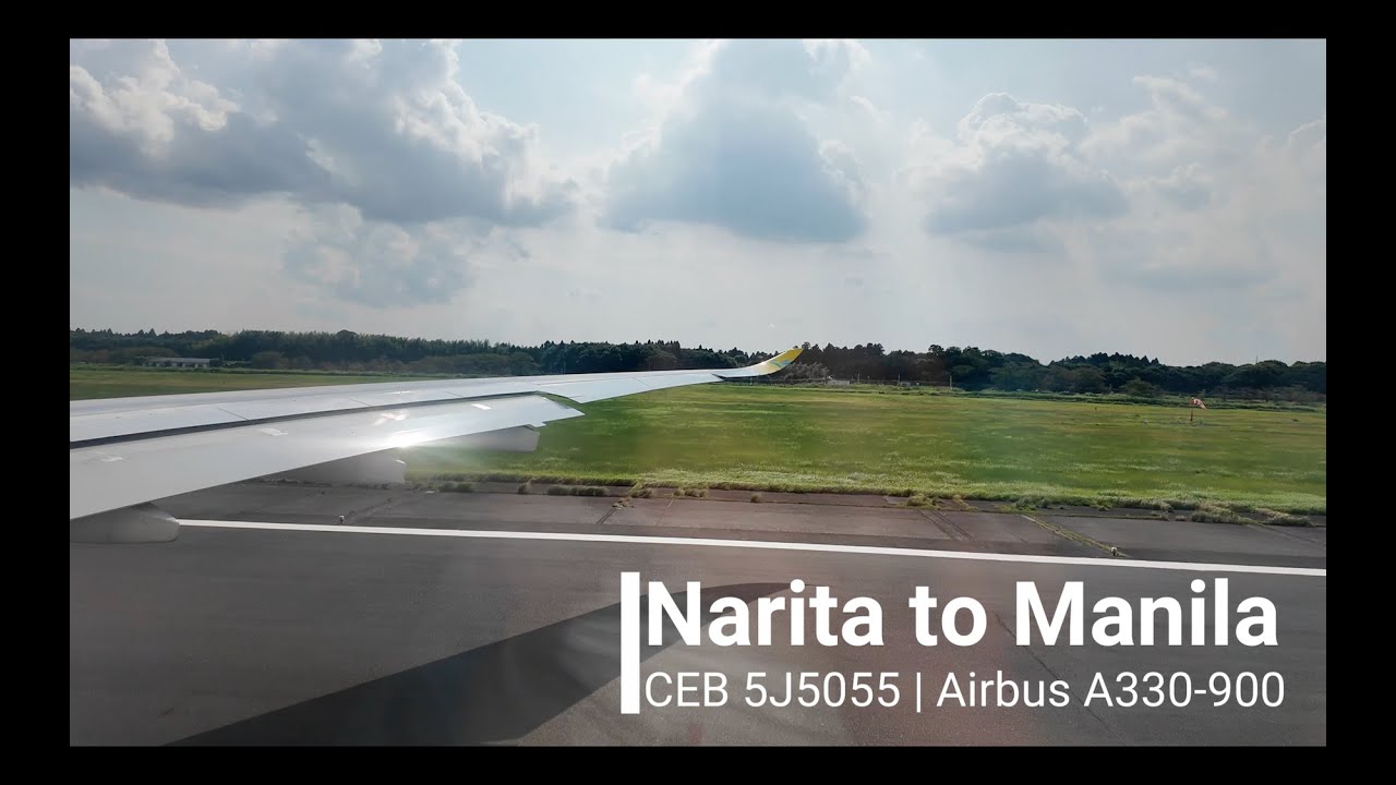 Cebu Pacific | 5J5055 | Narita to Manila | Airbus A330-900