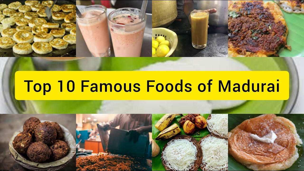 Top 10 Foods Of Madurai | Famous Foods | மதுரை பாரம்பரிய உணவுகள் | SOUTH INDIAN FOOD | Travel Log