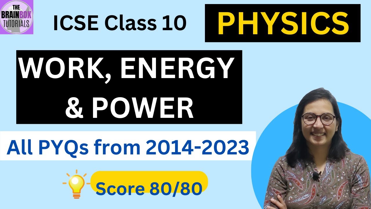 ICSE Class 10 Work, Energy And Power PYQs Physics Previous Years Questions with Solution