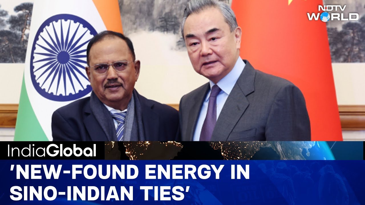 India China Ties | Chinese FM In India: Ajit Doval Hails Sino-indian Ties