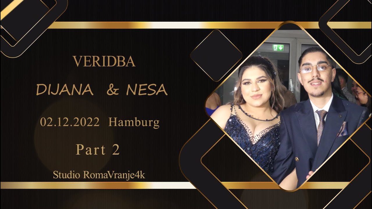 Part2  Dijana & Nesa (Djovani Bajramovic)i(Marina Dalipovic) 02 12 2022 Hamburg  StudioRomaVranje 4k