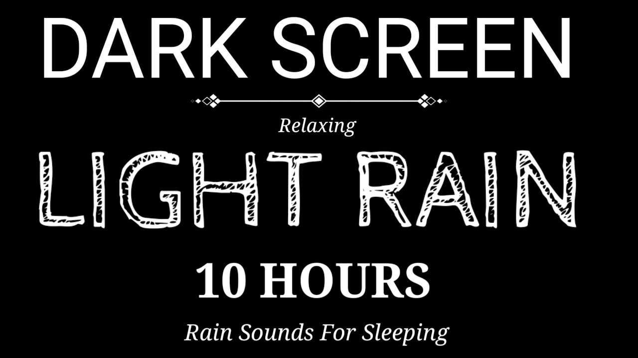 Quiet Light Rain Sounds for Sleeping | Soft Rain for Insomnia | Dark Screen | No Ads | 10 Hours