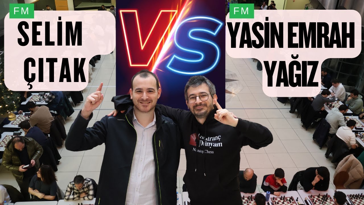 FM Selim Çıtak vs FM Yasin Hoca, İKİ FİL MATI  @ İstanbul Buluşması
