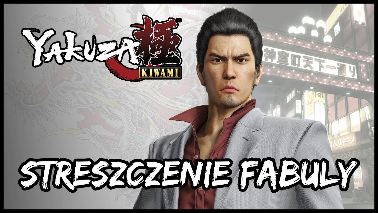 Yakuza Kiwami - Streszczenie Fabuły