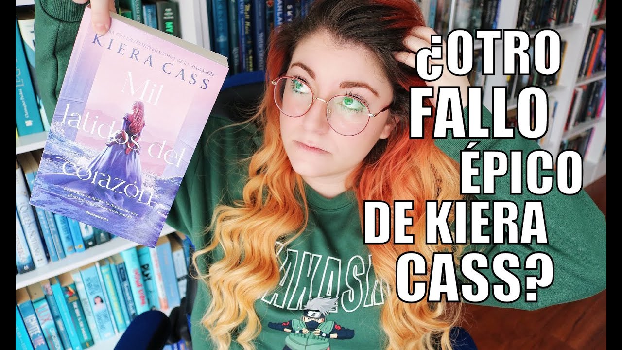 ¿VALE LA PENA LEER 'MIL LATIDOS DEL CORAZÓN' DE KIERA CASS? | Crónicas de una Merodeadora