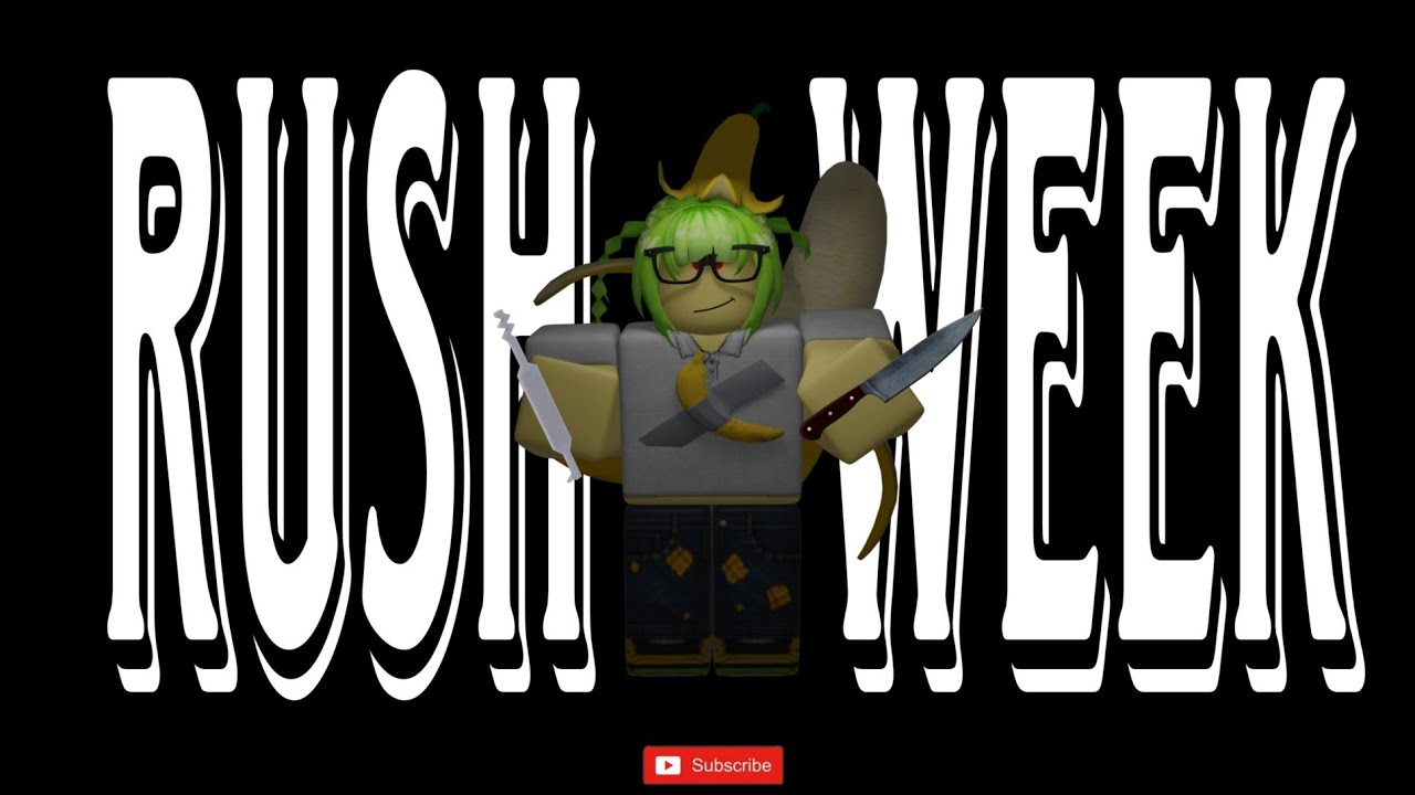 playing RUSH WEEK in roblox...