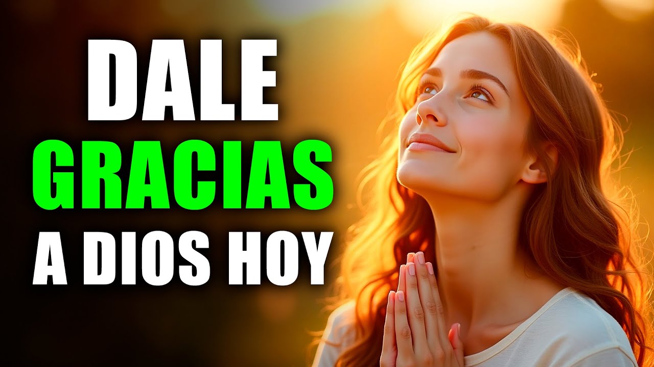 ORACIÓN de la Mañana de Gratitud | Comenzar el Día con Esperanza y Fe