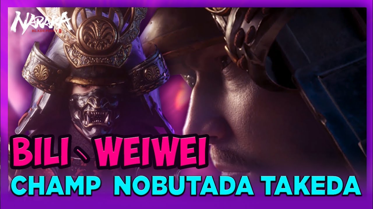 BILI丶WEIWEI | RANK 1 CHAMP  NOBUTADA TAKEDA