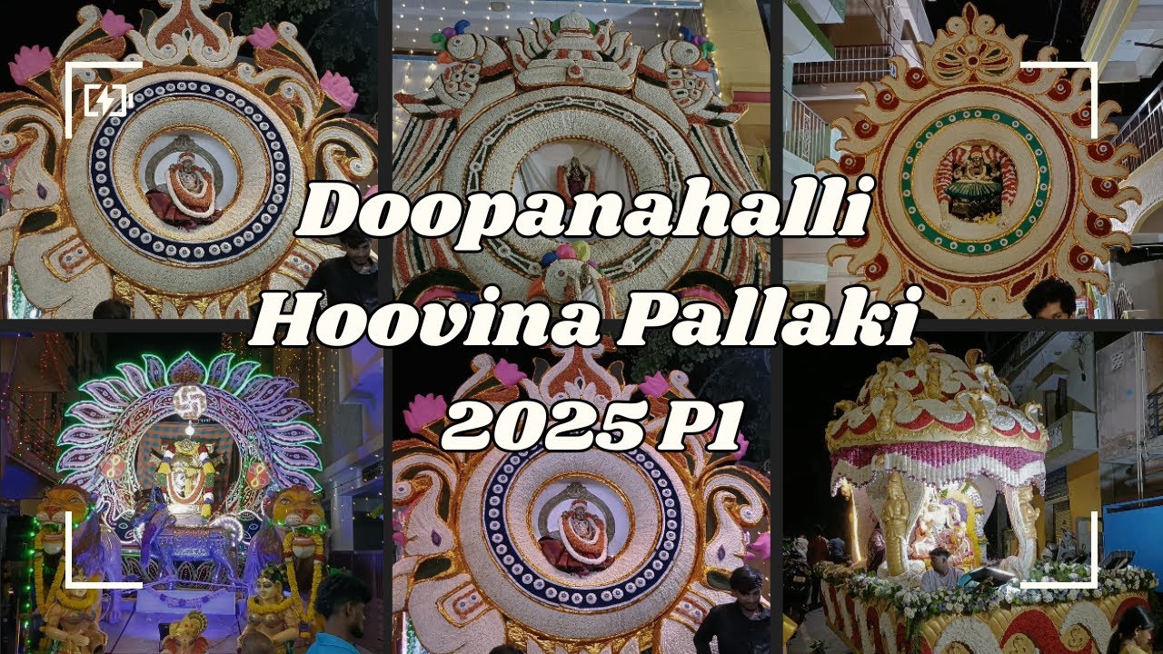Doopanahalli Hoovina Pallaki 2025 Part 1 | Doopanahalli Pallaki 2025 | ದೂಪನಹಳ್ಳಿ ಪಲ್ಲಕ್ಕಿ 2025