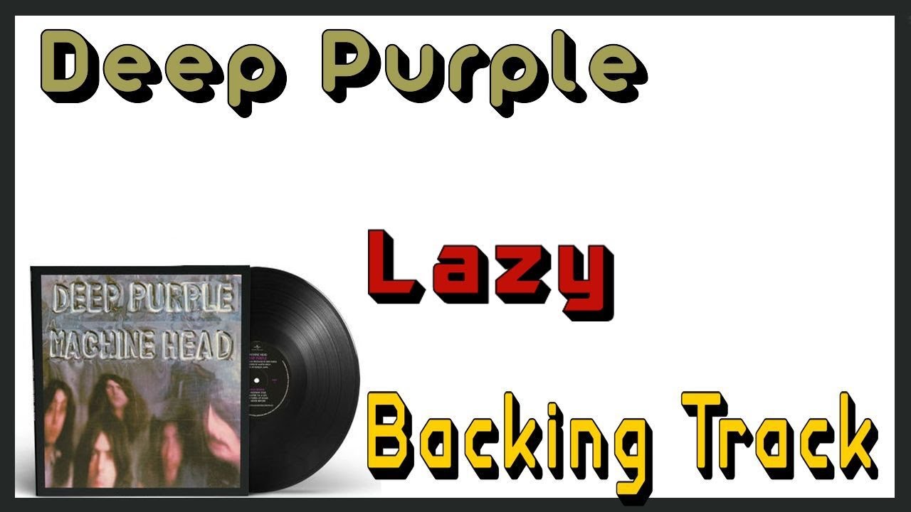 Deep Purple - Lazy - Backing Track