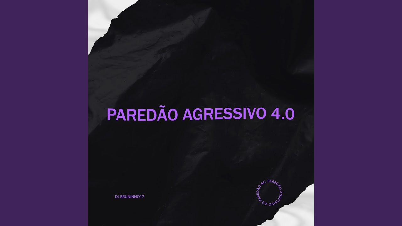 Paredão Agressivo 4.0