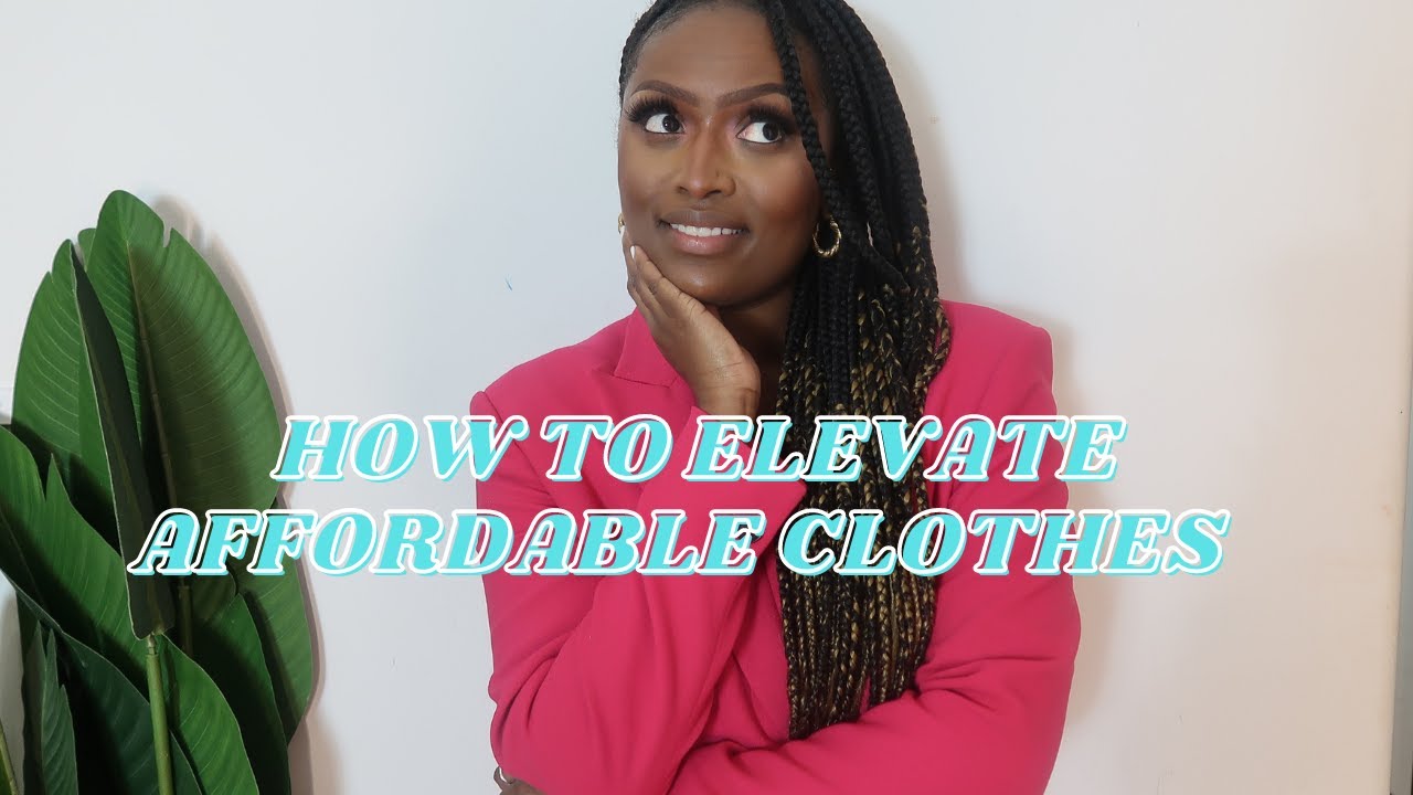 How to Elevate Affordable Pieces