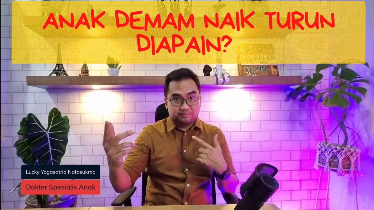 Demam naik turun pada anak harus diapaaaiin??