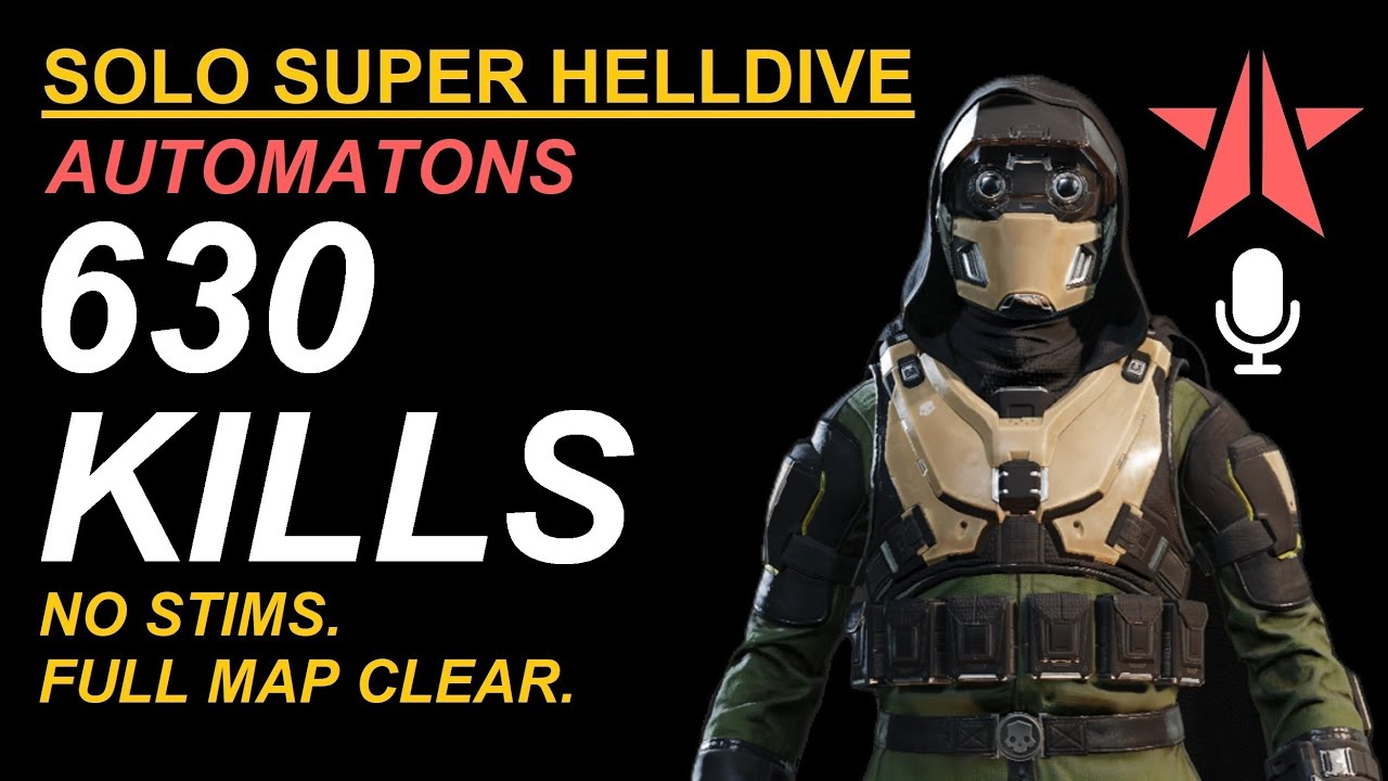 Helldivers 2. SOLO. NO STIMS. 630 Bot kills. Mega City. Super Helldive. Full Map Clear. Commentary