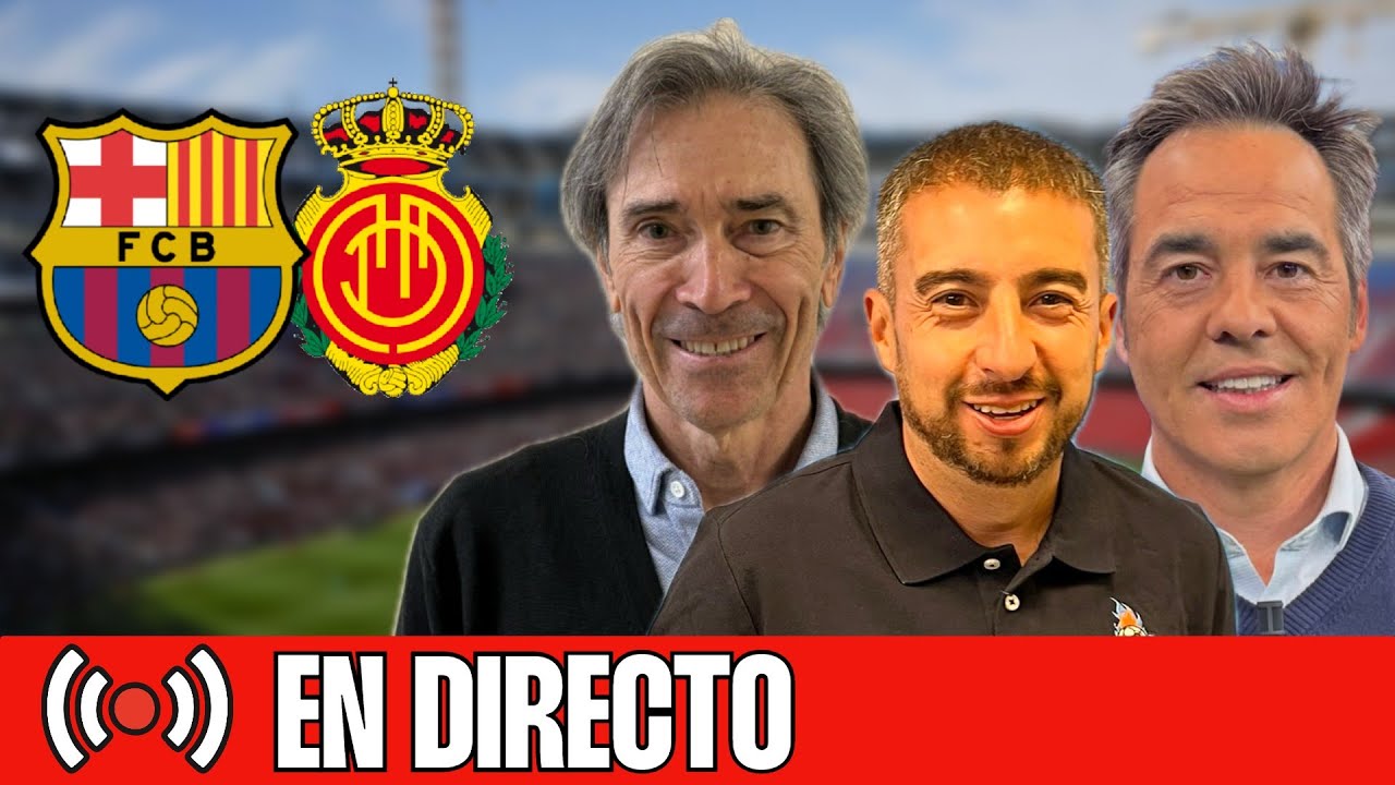 ⚽ BARÇA - MALLORCA | CHIRINGUITO LIVE | CHIRINGUITO INSIDE
