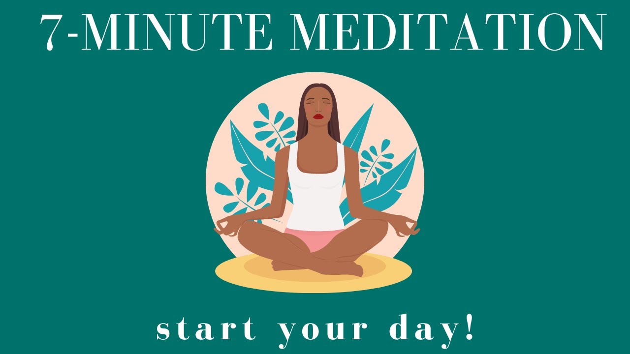7 min meditation YOU CAN DO ANYWHERE to start your day positive, confident, motivated, mindful shift