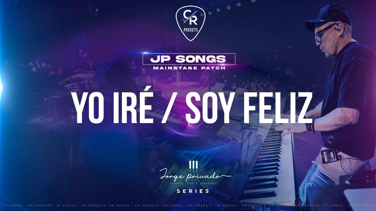 MAINSTAGE | JP SONGS YO IRE - SOY FELIZ | JORGE PRIVADO SERIES | CHRIS ROCHA #mainstage