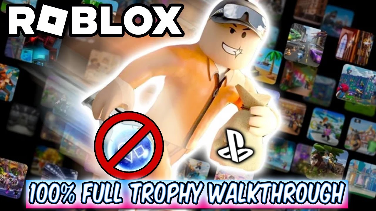 Roblox 100% Full Trophy Walkthrough | Trophy & Achievement Guide