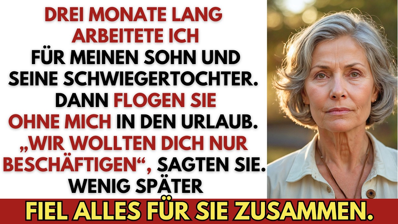 „Wir wollten dich nur beschäftigen“, sagten mein Sohn und meine Schwiegertochter nach 3 Monaten