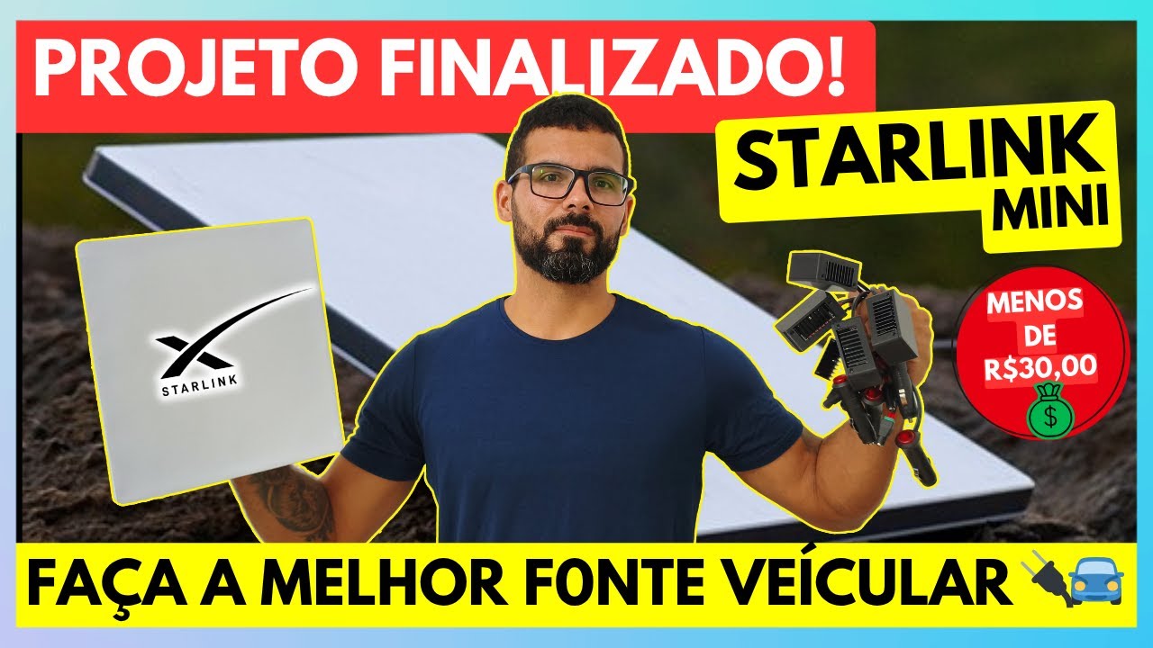 🚀STARLINK MINI: MELHOR FONTE VE&Iacute;CULAR P/ STARLINK MINI - FA&Ccedil;A A SUA! ATEN&Ccedil;&Atilde;O P/ AJUSTES VERS&Atilde;O FINAL