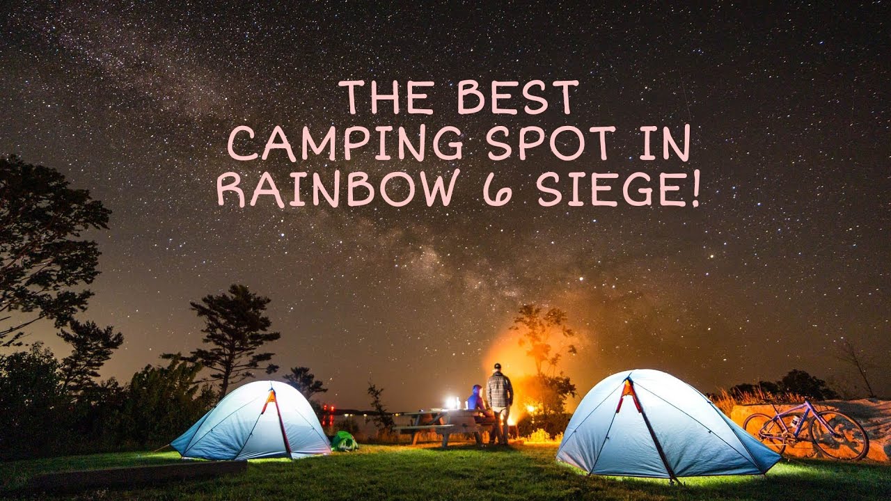 The Best Camping Spot In Rainbow 6 Siege!