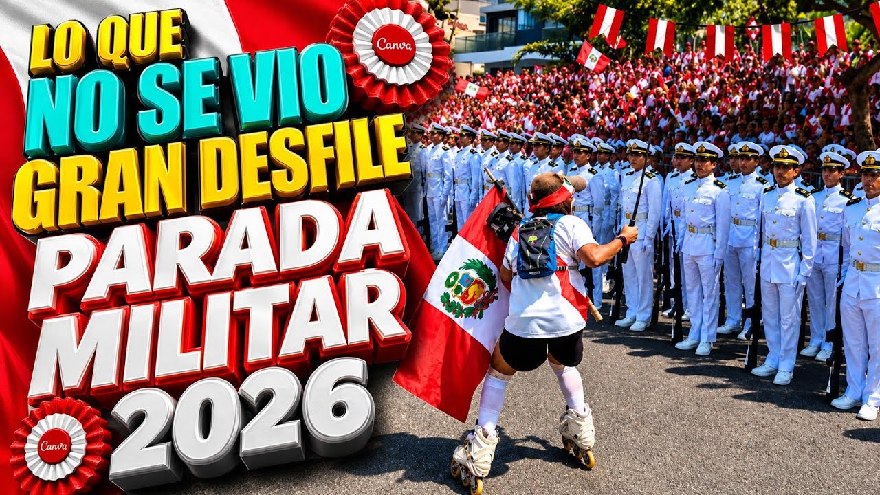 Lo que NO SE VIO del Desfile Militar Per&uacute; 2026