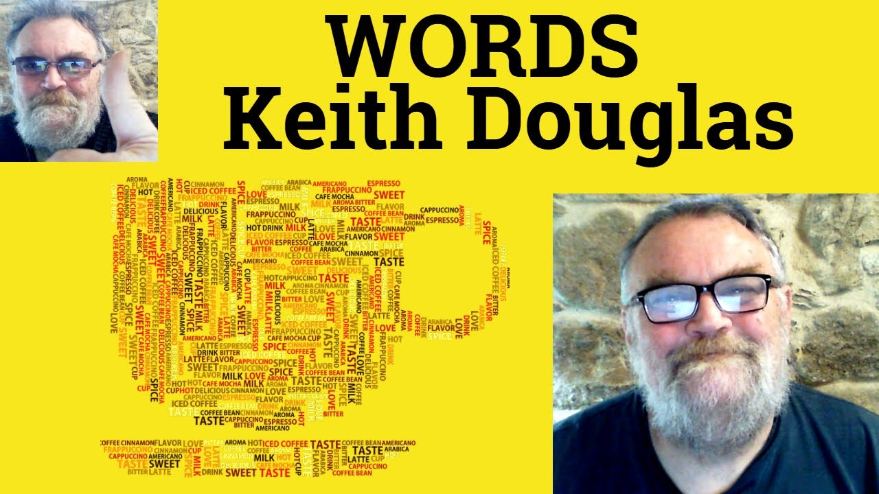 😎 Words by Keith Douglas Analysis - Words by Keith Douglas Summary