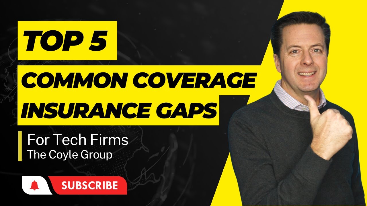 Top 5 Common Insurance Coverage Gaps for Tech Firms | Tech Insurance