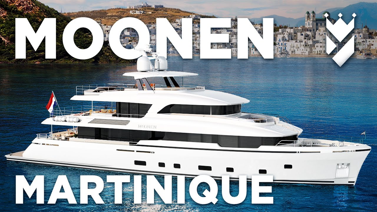 The Moonen Martinique Superyacht - ALMOST everything you need to know