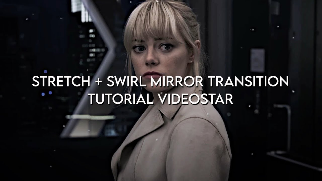 stretch + swirl mirror transition tutorial on videostar (free & paid)