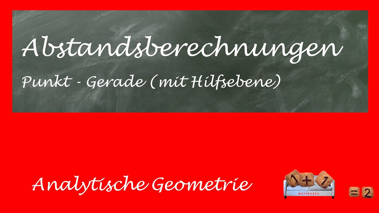 Abstandsberechnungen (3) - Punkt und Gerade