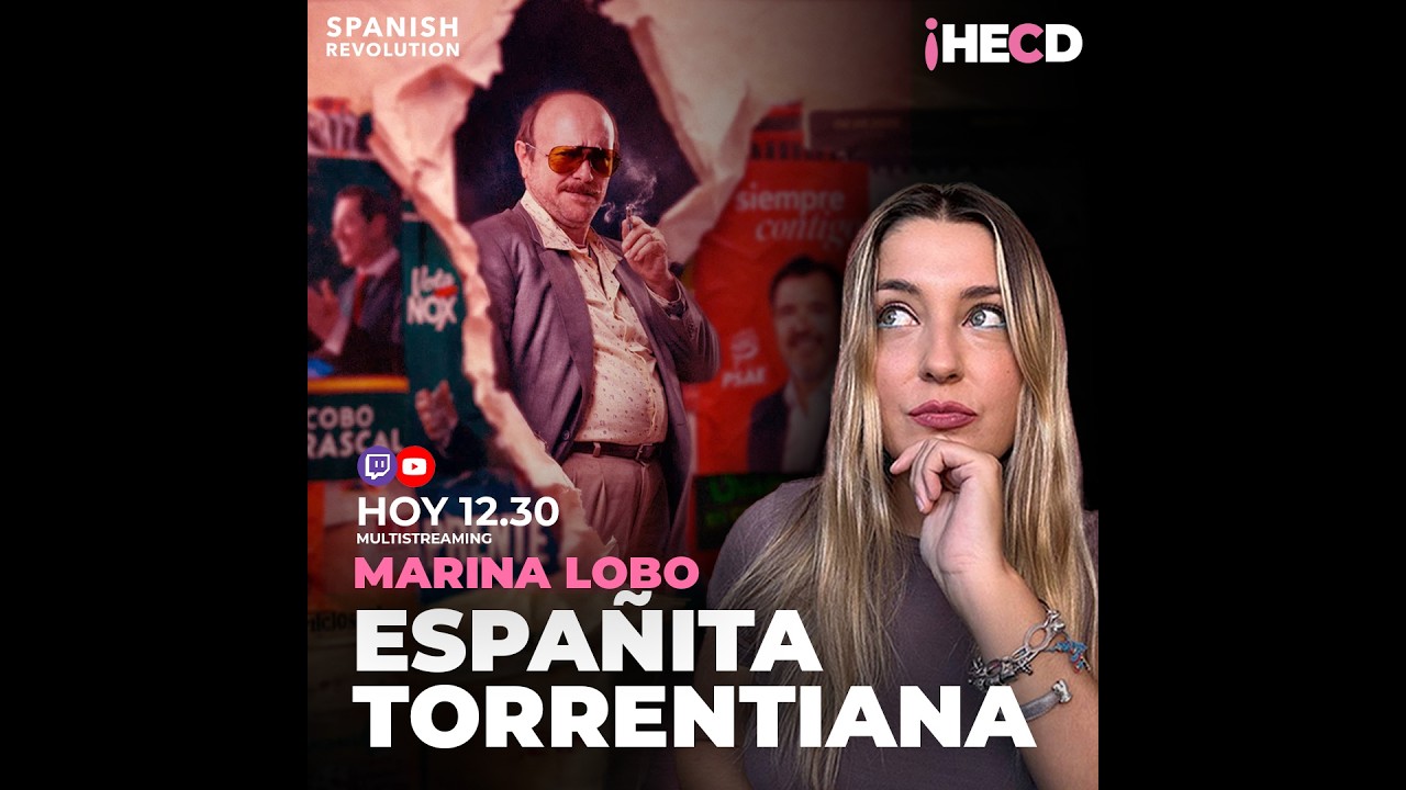 HECD! 593 Directo con Marina Lobo|Nuestra España torrentiana + Abogados Cristianos, me la agarras...