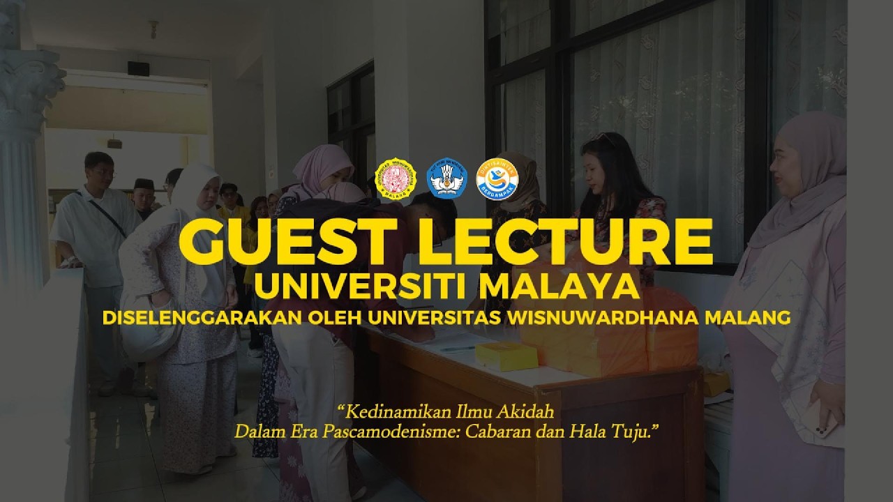 (RECAP) GUEST LECTURE | UNIVERSITAS WISNUWARDHANA MALANG DAN UNIVERSITI MALAYA