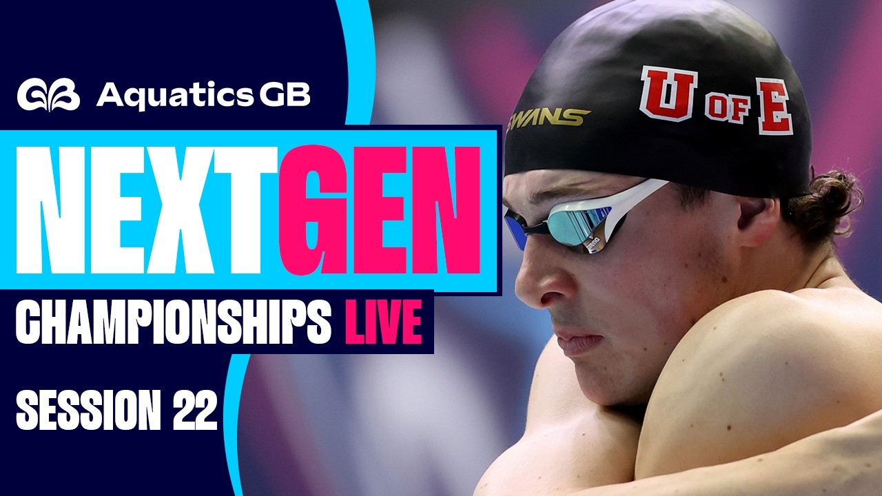 Speedo Aquatics GB Next Gen Championships 2026 | Session Twenty-Two LIVE