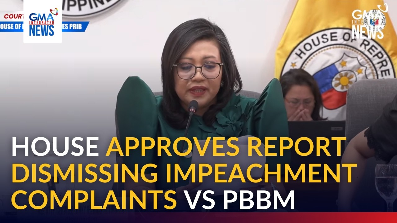BREAKING - House approves committee report dismissing impeachment bids vs PBBM | GMA Integrated News