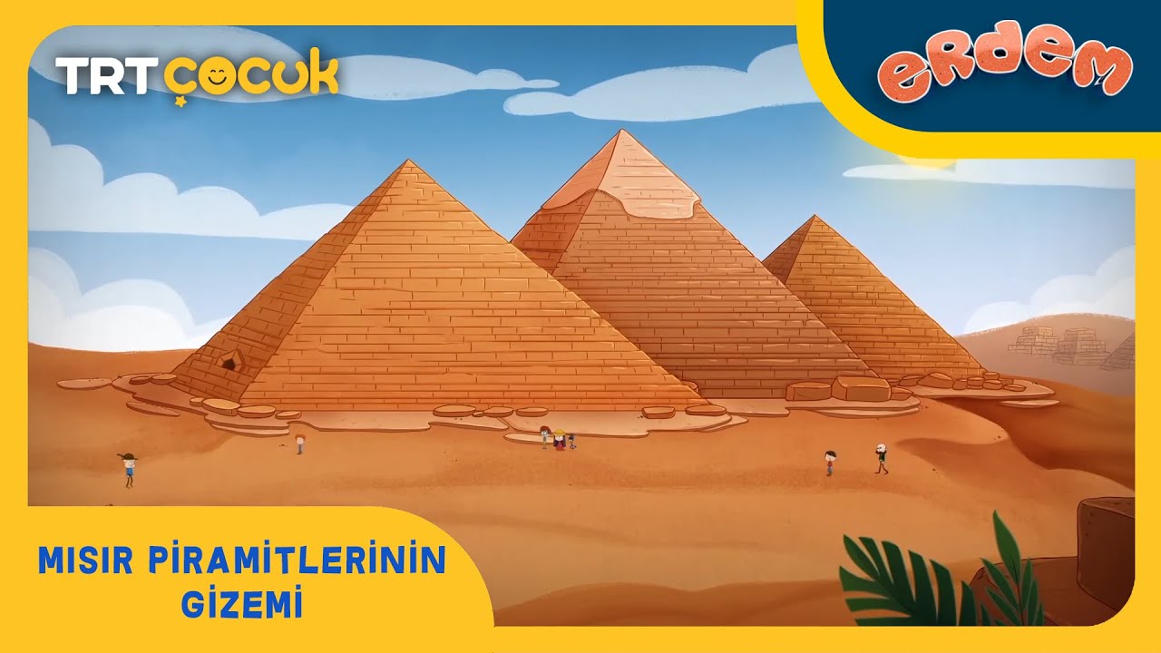 Erdem | Mısır Piramitlerinin Gizemi