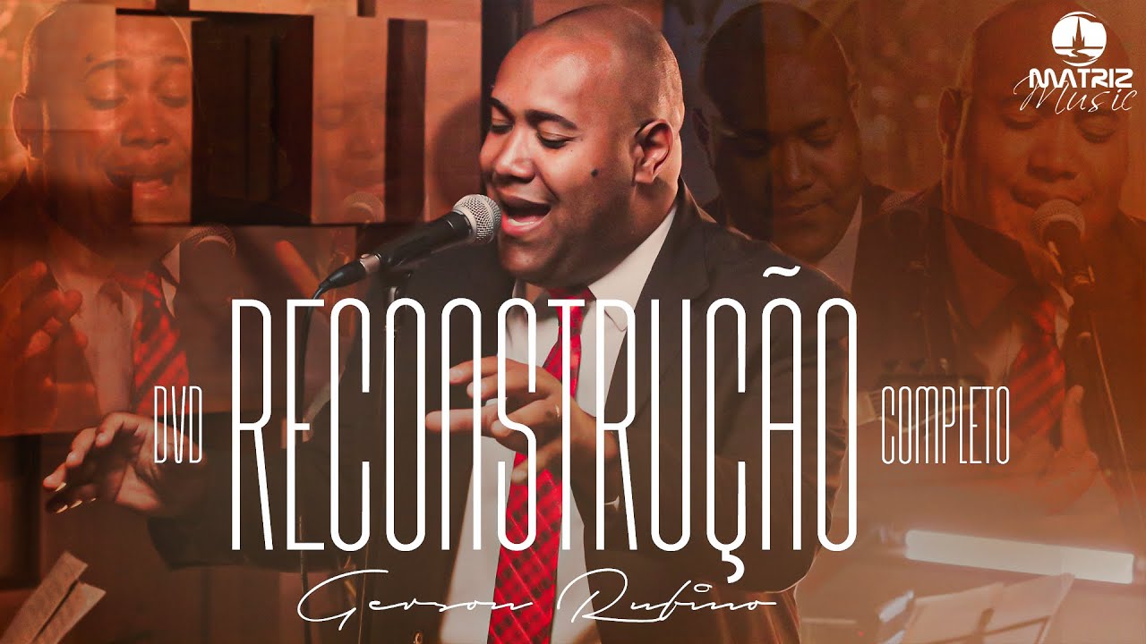 Gerson Rufino I DVD Reconstrução completo [Oficial]