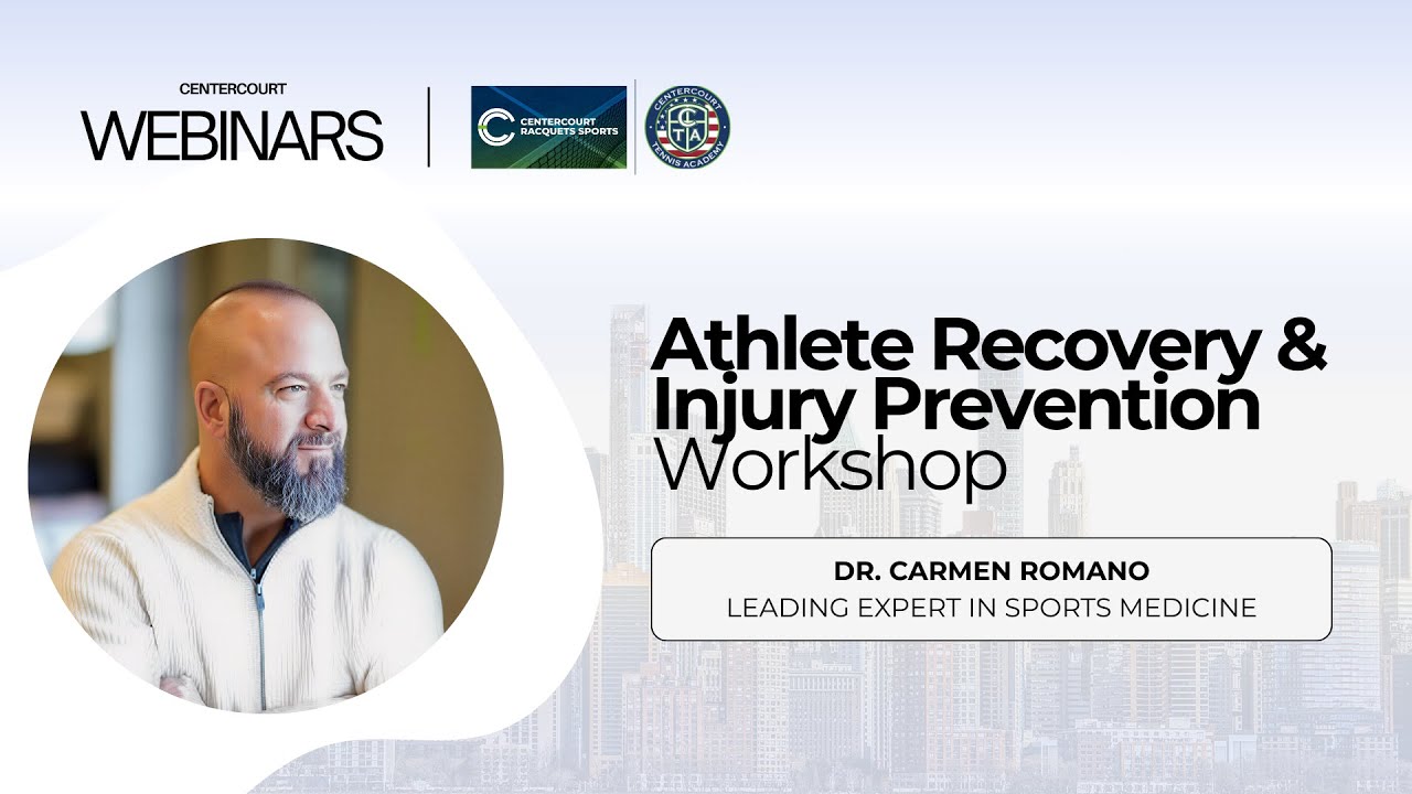 CENTERCOURT WEBINAR SERIES: Athlete Recovery & Injury Prevention Workshop
