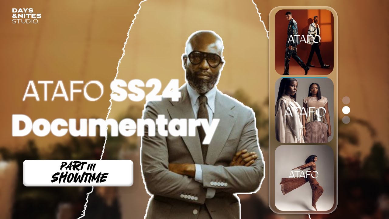 Mai Atafo SS24 Documentary (Part III - Showtime)