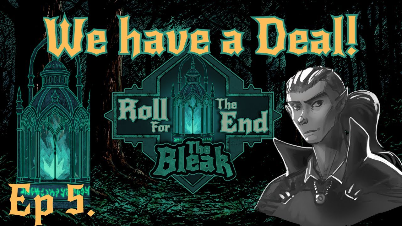 Episode 5: The Negotiations of Bleaktoad Manor | Roll For The End - The Bleak