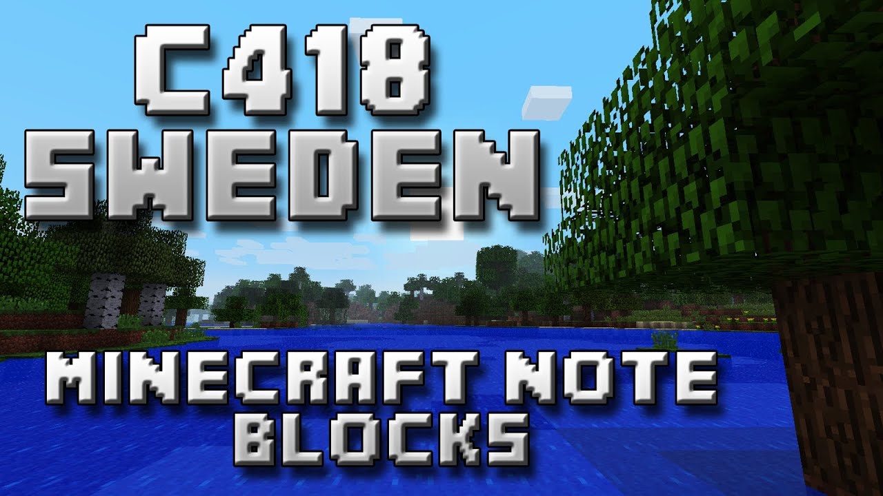 Minecraft Note Blocks: C418 - Sweden
