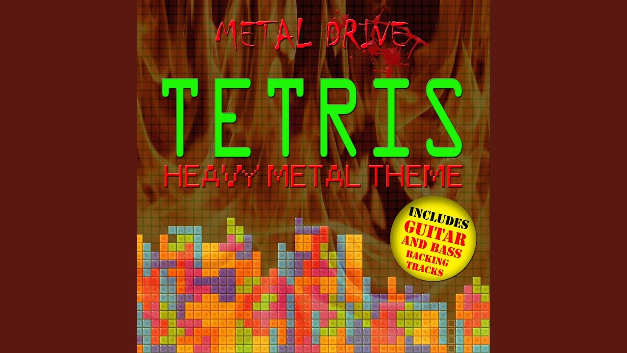 Tetris Heavy Metal Theme