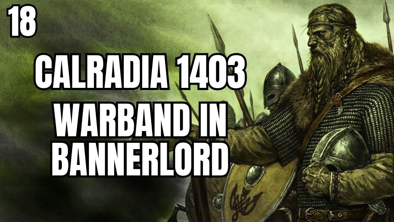 (ГЕРОЙЯ ТАК СИЛЬНА) Кальрадия 1403 #18 Игровой процесс Bannerlord Mod (ОТРАСЛЬ В BANNERLORD)